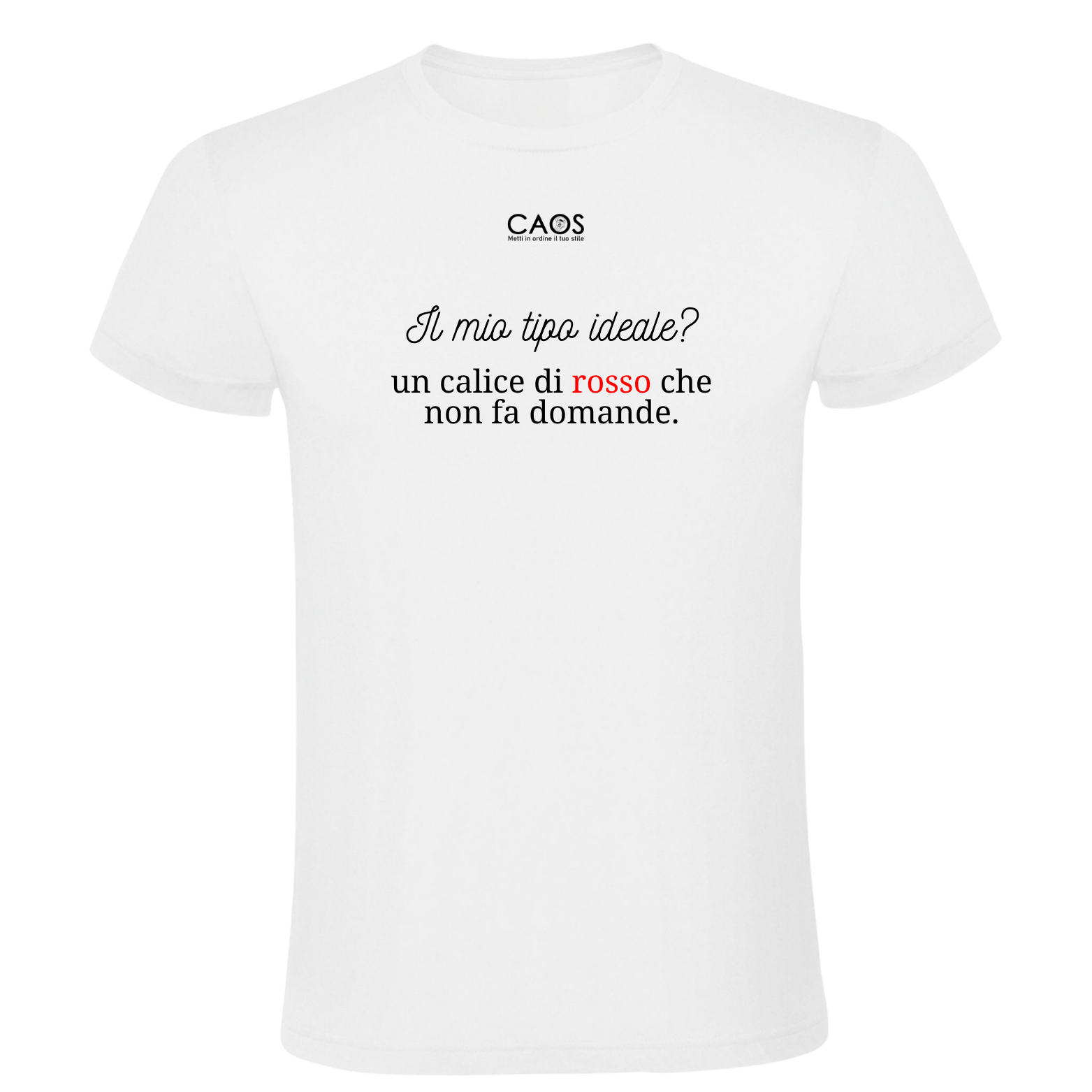 T-shirt "Calice di rosso" - Caos